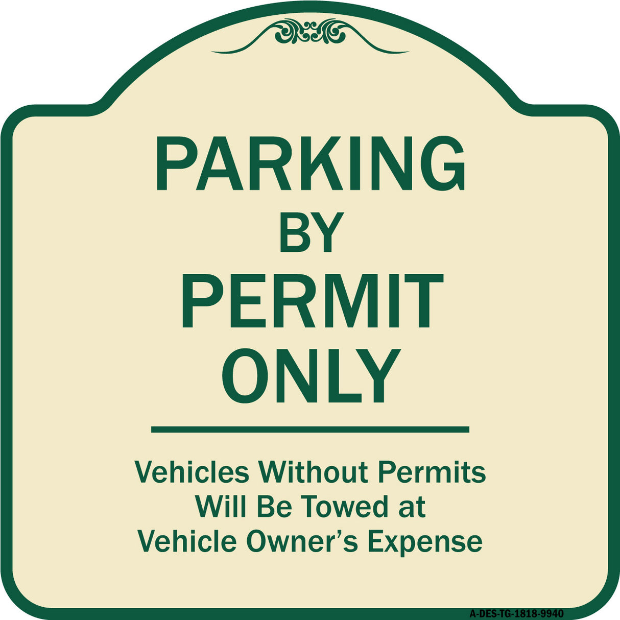 Parking By Permit Only Vehicles Without Permits Will Be Towed Vehicle Owner's Expense