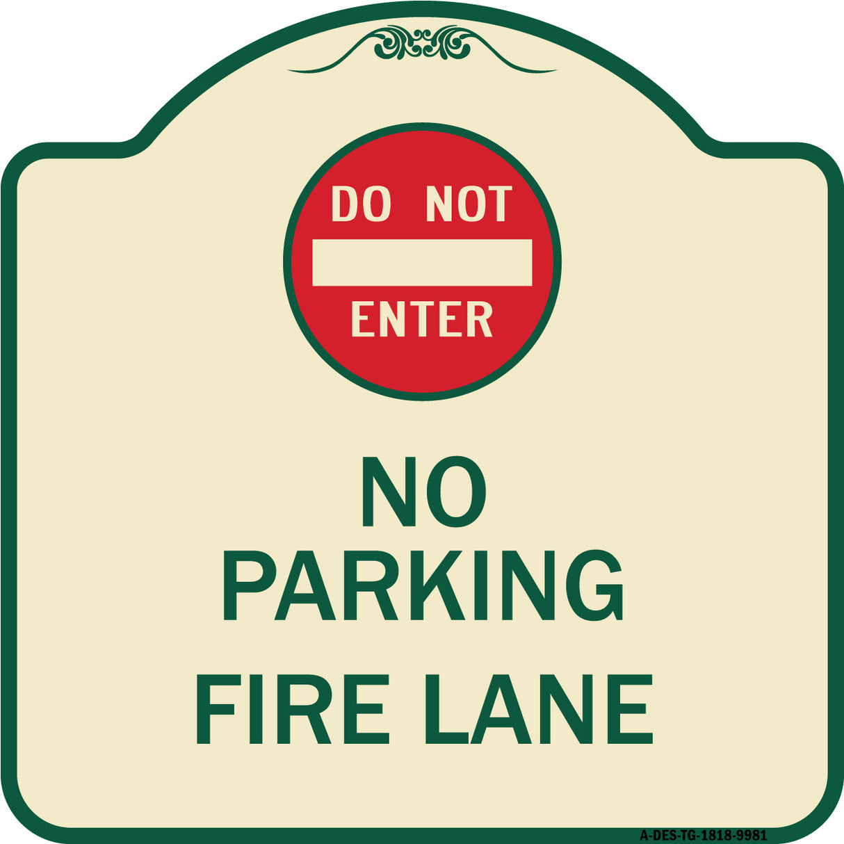 Do Not Enter, No Parking, Fire Lane With Graphic