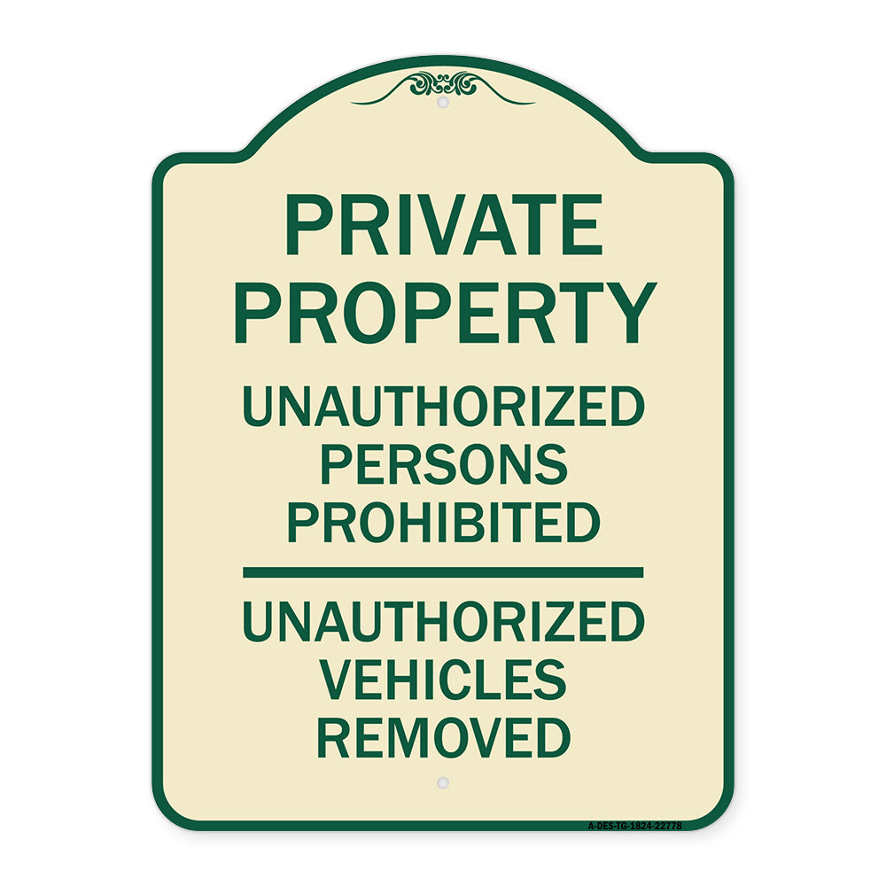 Unauthorized Persons Prohibited Unauthorized Vehicles Removed