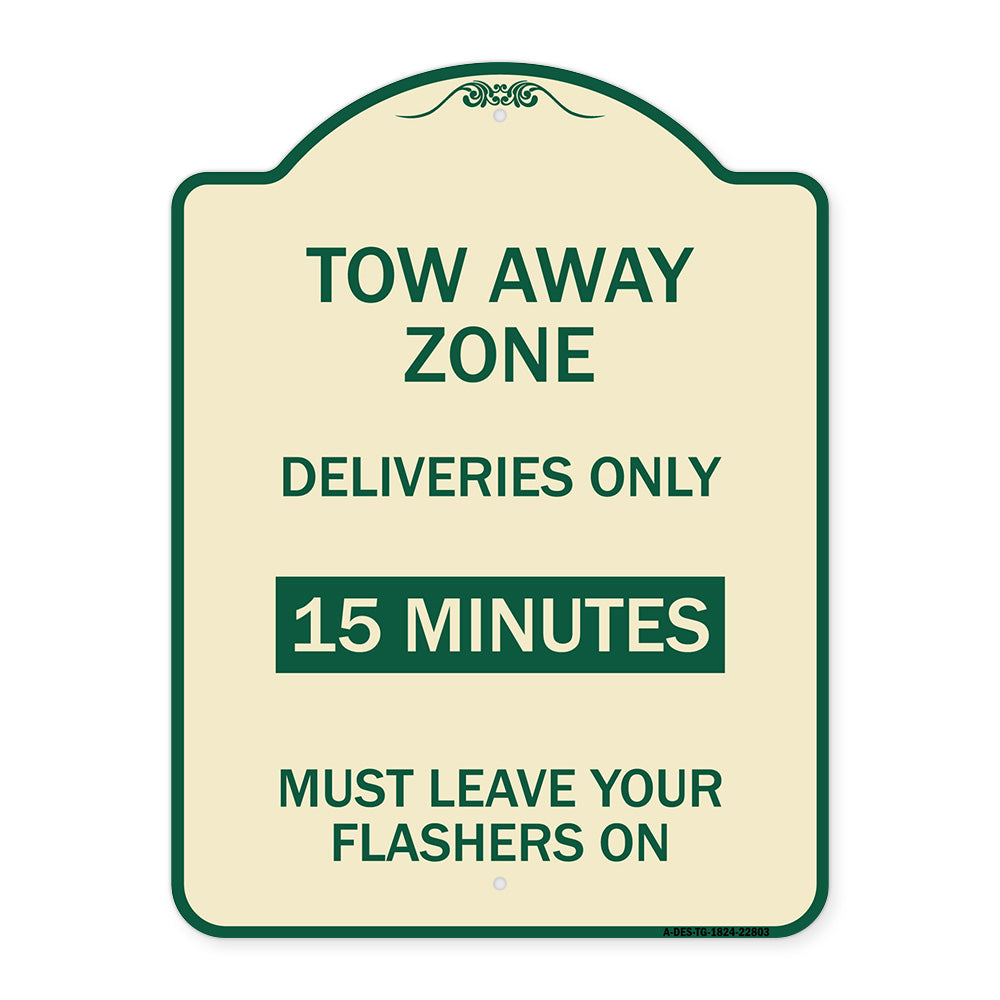 Tow Away Zone - Deliveries Only 15 Minutes Must Leave Your Flashers On