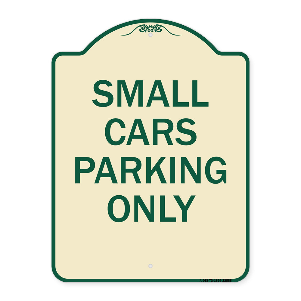 Small Cars Parking Only