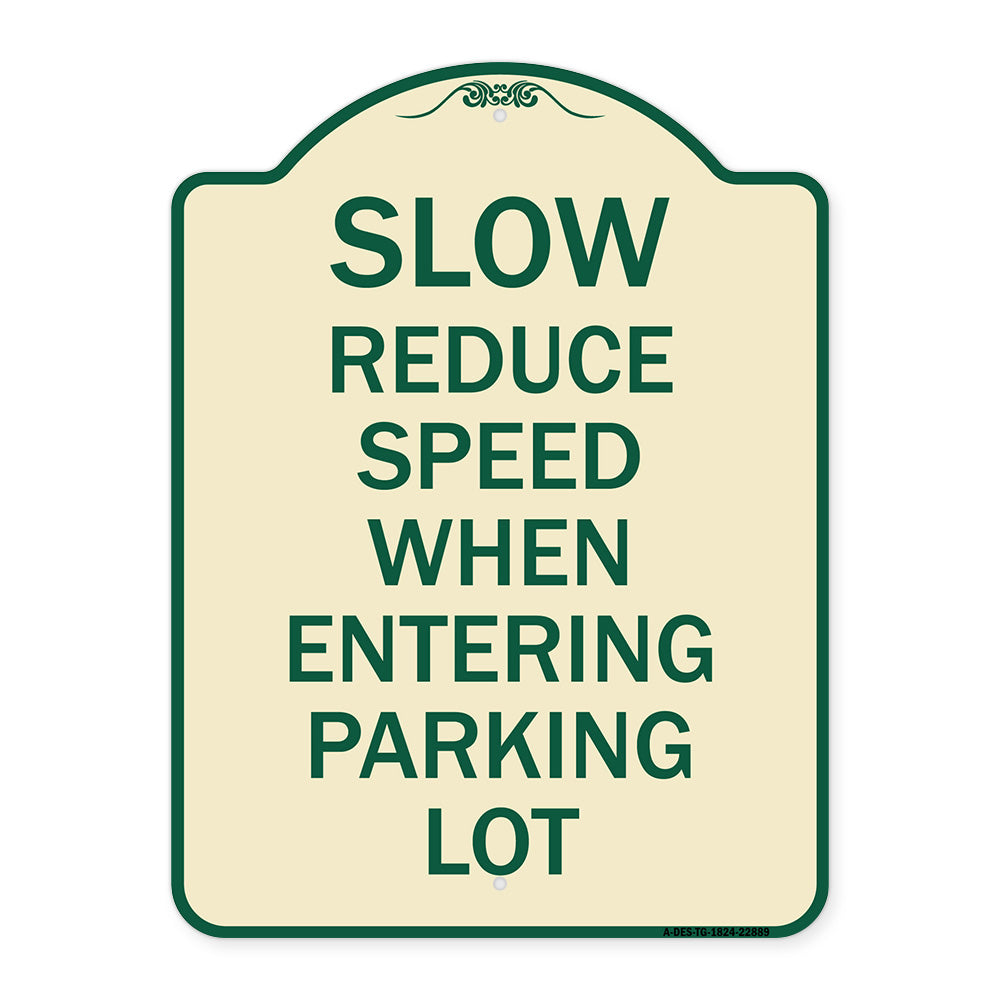 Slow - Reduce Speed When Entering Parking Lot