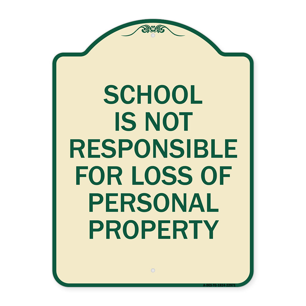 School Is Not Responsible for Loss of Personal Property Sign