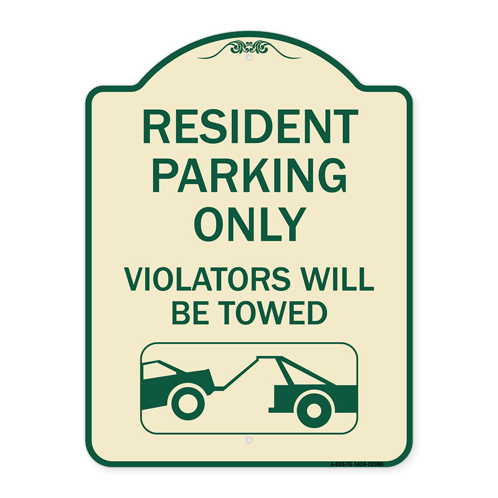Resident Parking Only Violators Will Be Towed (With Vehicle Towing Symbol