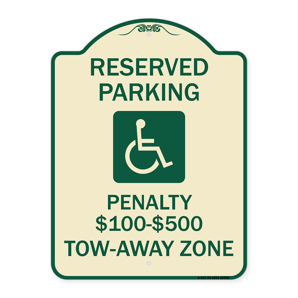 Reserved Parking Penalty $100 to $500 Tow-Away Zone with Symbol