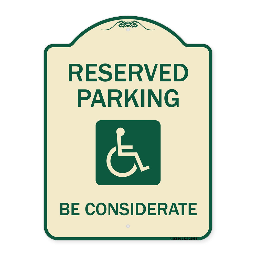 Reserved Parking - (With Handicap Symbol) Be Considerate