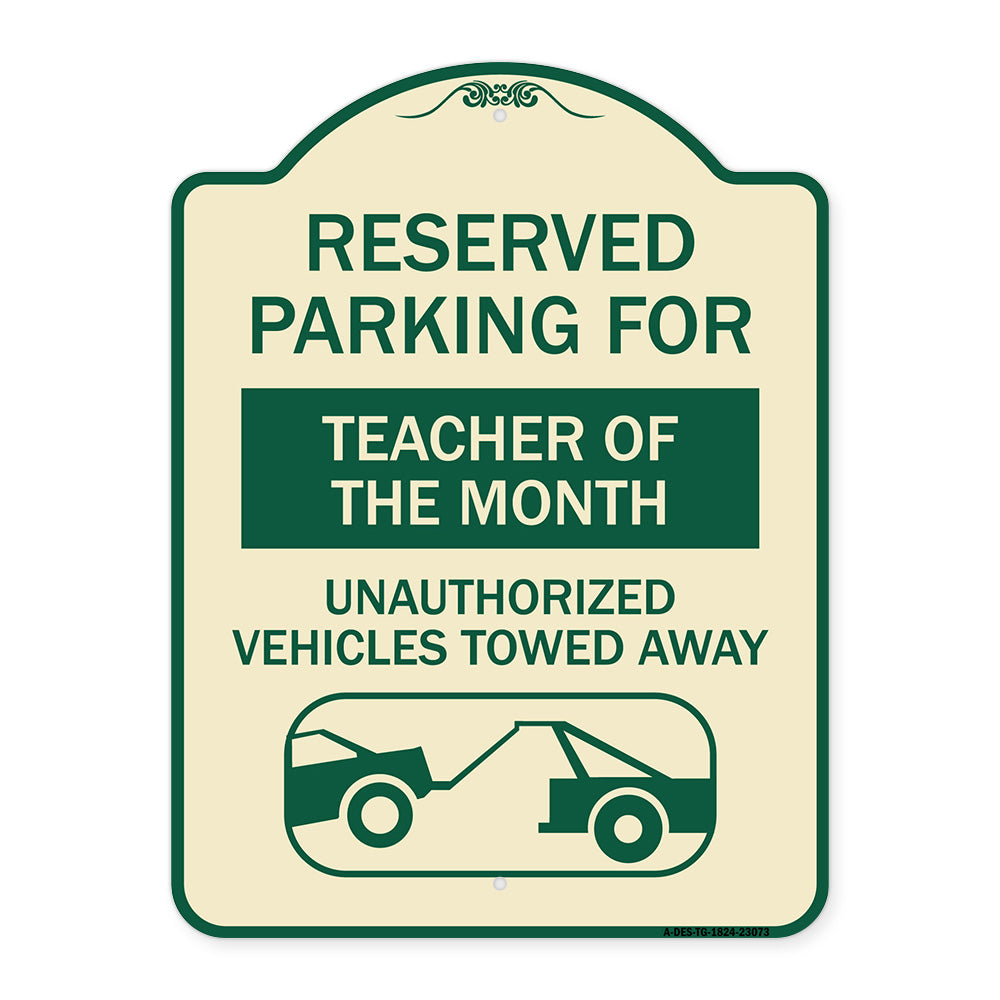 Reserved Parking for Teacher of the Month Unauthorized Vehicles Towed Away