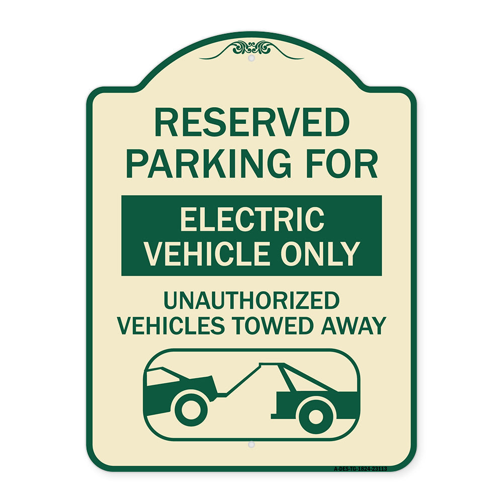 Reserved Parking for Electric Vehicle Only Unauthorized Vehicles Towed Away (With Tow Away Graphic)