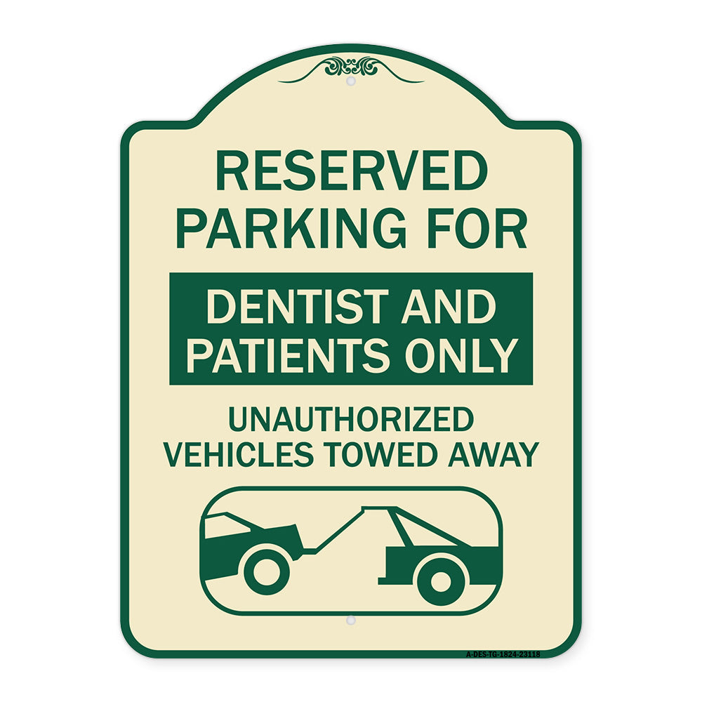 Reserved Parking for Dentists and Patients Only Unauthorized Vehicles Towed Away (With Car Tow Graphic)