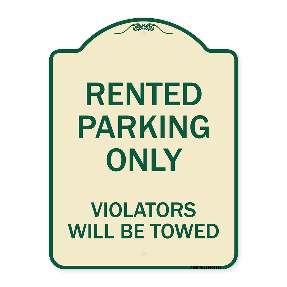 Rented Parking Only Violators Will Be Towed