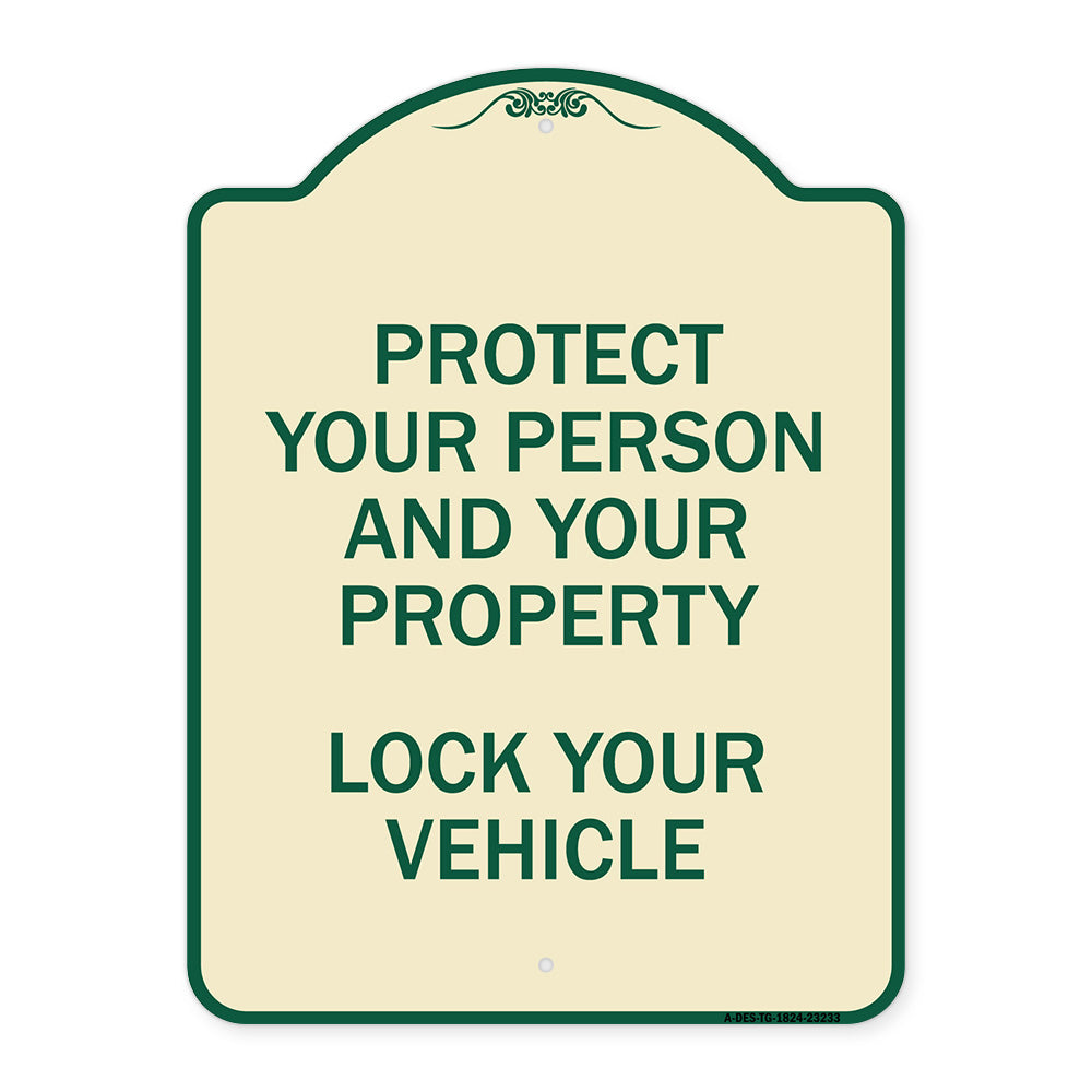 Protect Your Person and Property Lock Your Vehicle