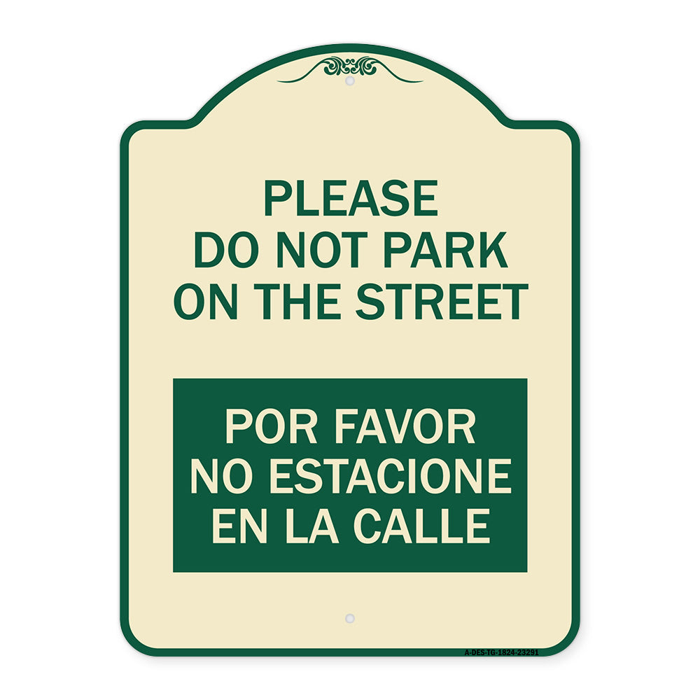 Please Do Not Park on the Street Por Favor No Estacione En La Calle