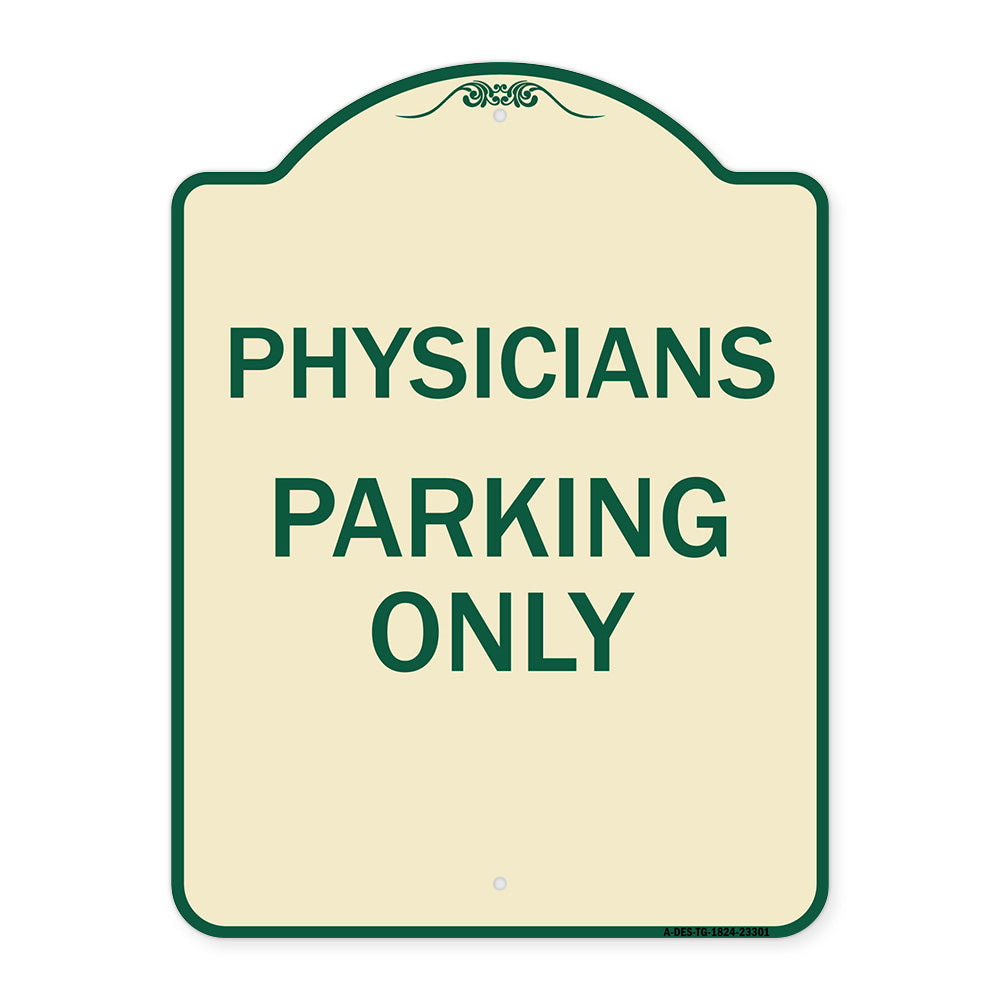 Physician Parking Only
