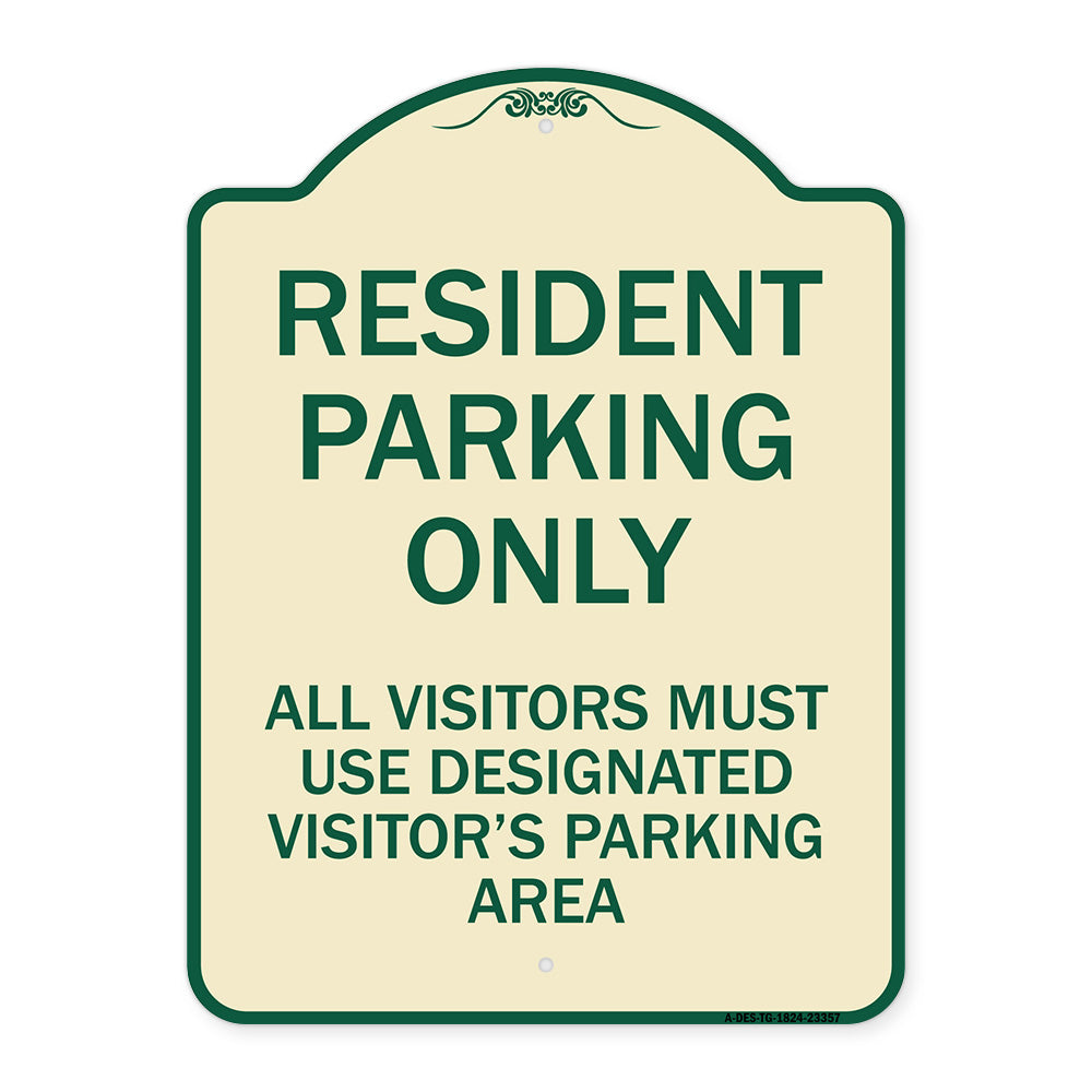 Parking Sign Resident Parking Only All Visitors Must Use Designated Visitors Parking Area