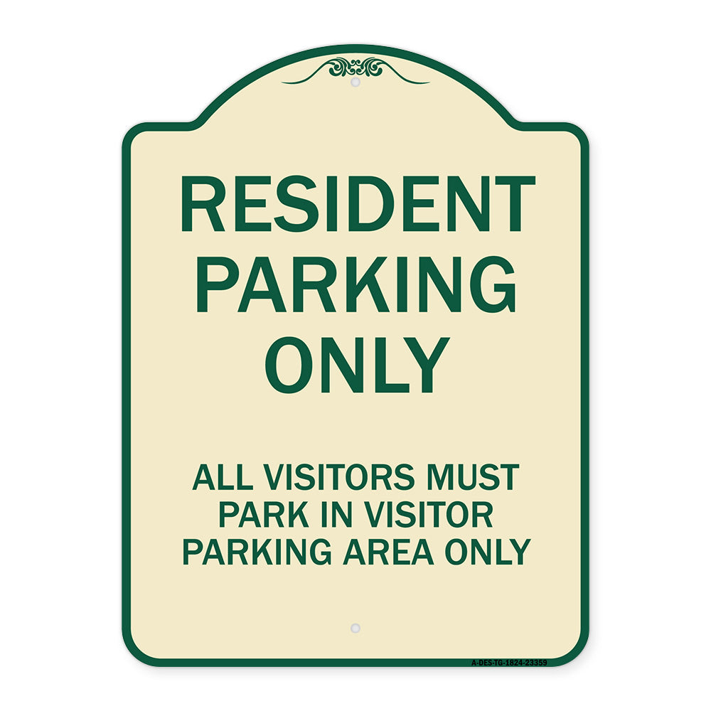 Parking Sign Resident Parking Only All Visitors Must Park in Visitor Parking Area Only