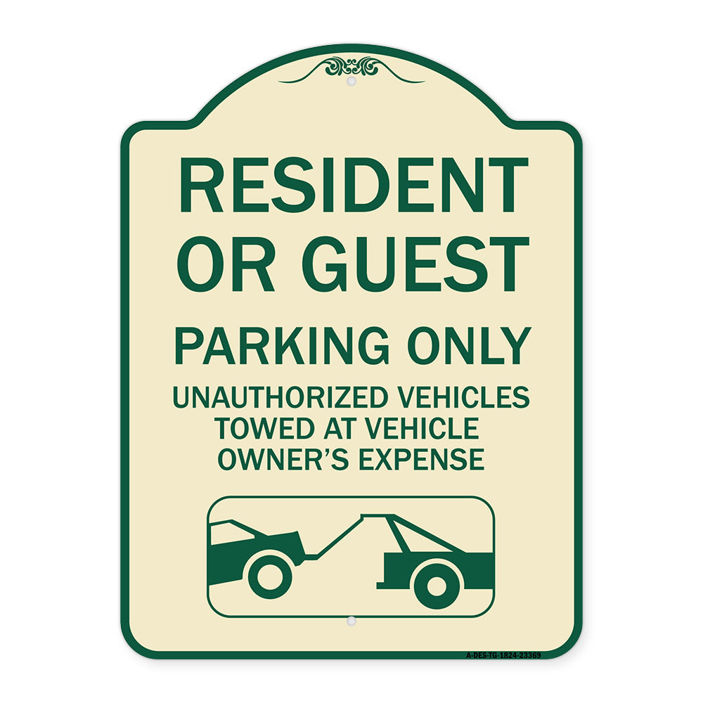 Parking Restriction Sign Resident or Guest Parking Only Unauthorized Vehicles Towed at Owner Expense with Graphic