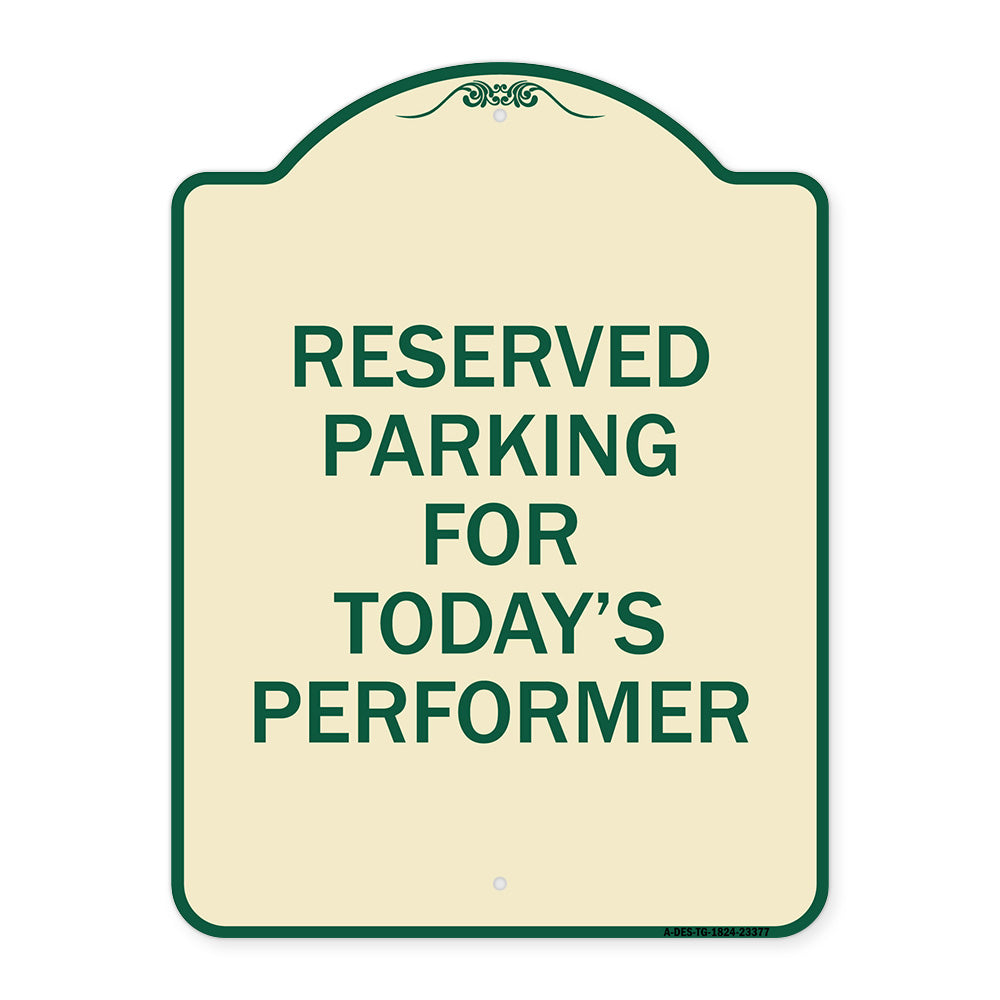 Parking Reserved for Today's Performer