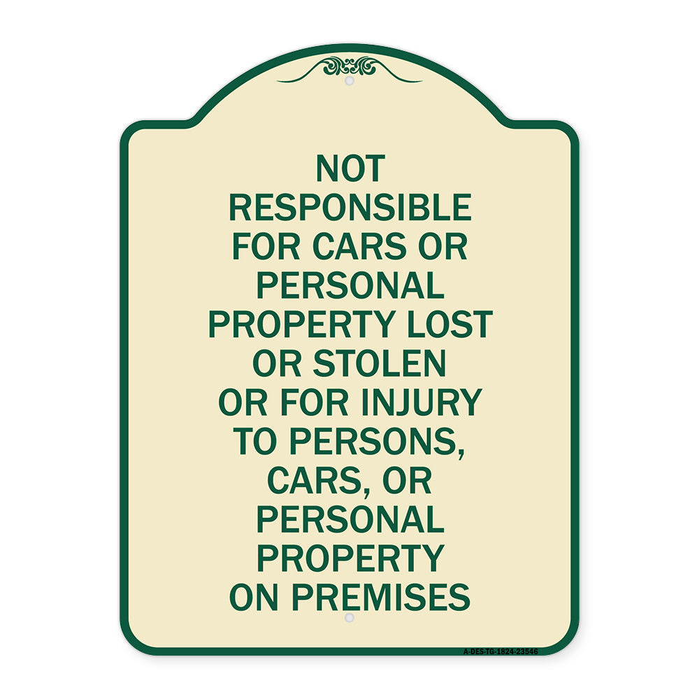 Not Responsible for Cars or Personal Property Lost or Stolen or for Injury to Persons