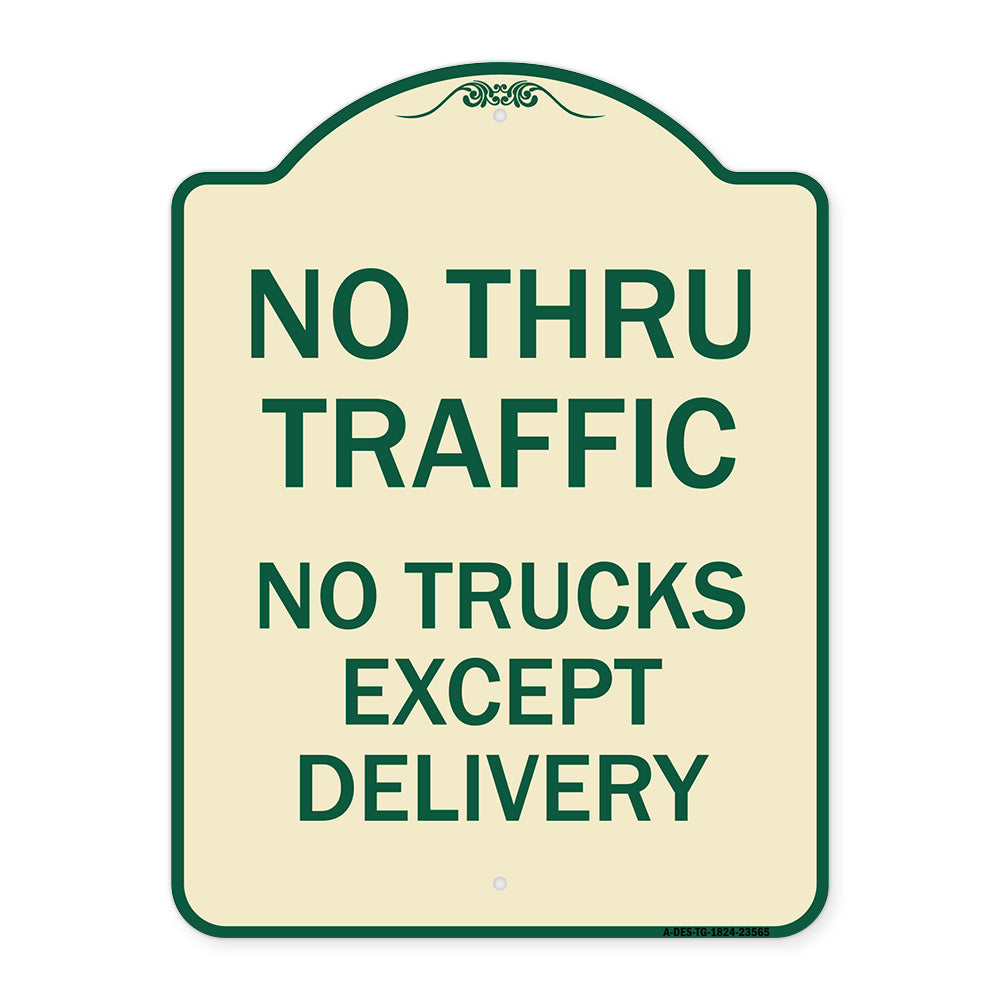 No Thru Traffic - No Trucks Except Delivery