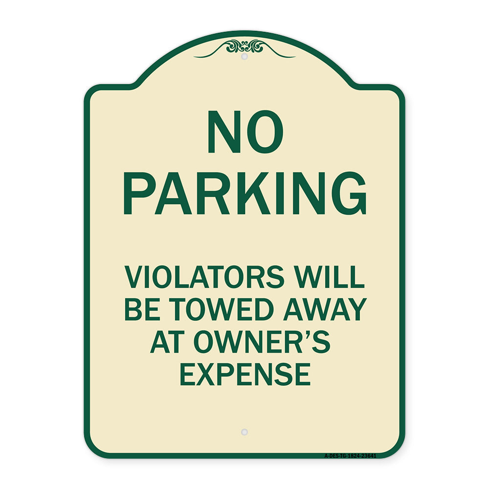 No Parking Violators Will Be Towed Away at Owner's Expense