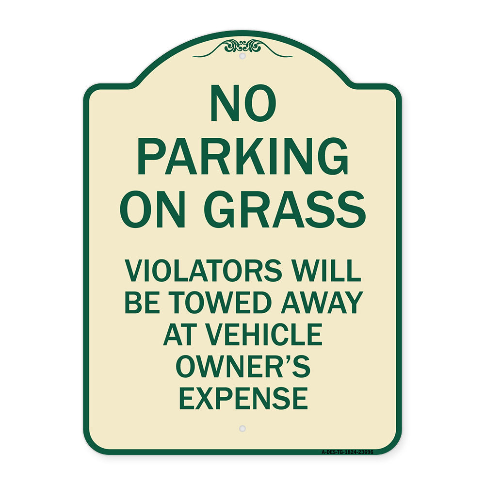 No Parking on Grass Violators Will Be Towed Away at Vehicle Owner's Expense
