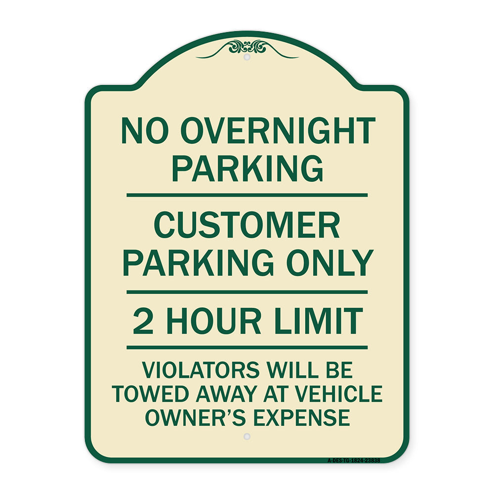 No Overnight Parking Customer Parking Only 2 Hour Limit Violators Will Be Towed at Vehicle Owner's Expense