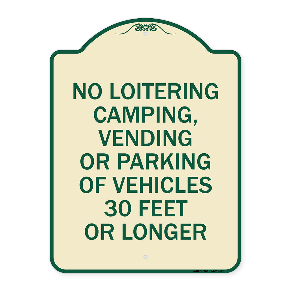 No Loitering Camping Vending or Parking of Vehicles 30 Feet or Longer