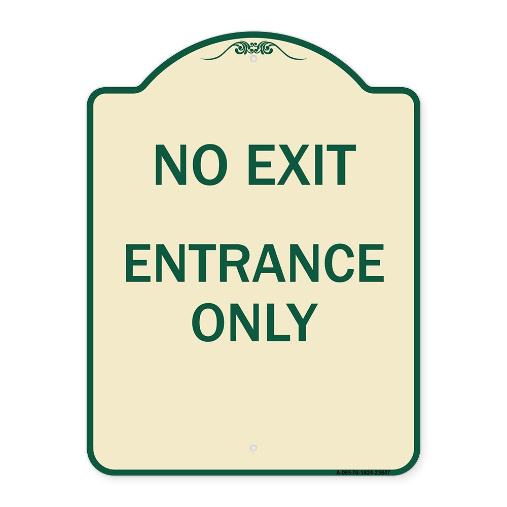 No Exit Entrance Only