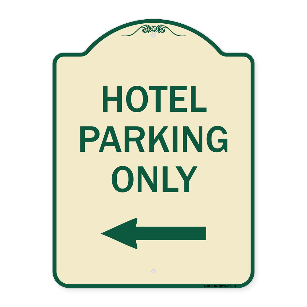 Hotel Parking Only (With Left Arrow)