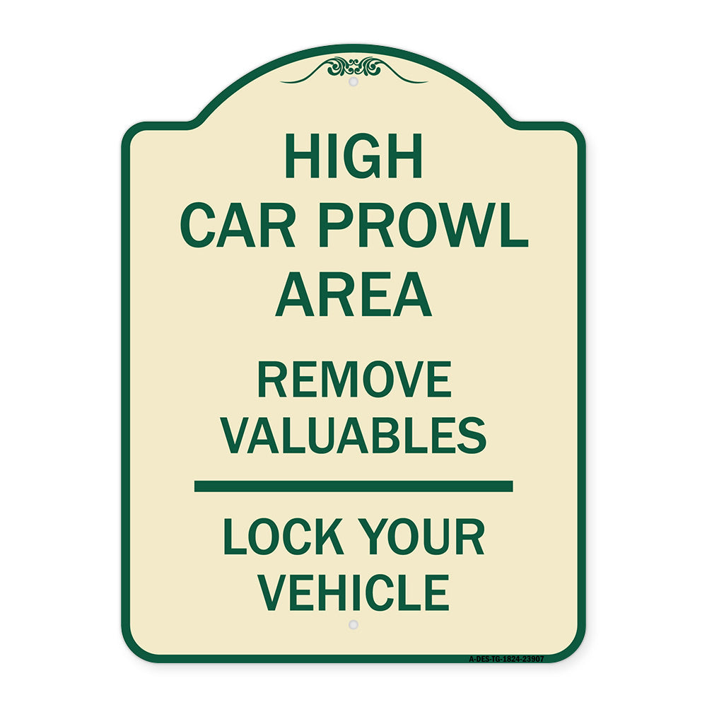 High Car Prowl Area Remove Valuables Lock Your Vehicle