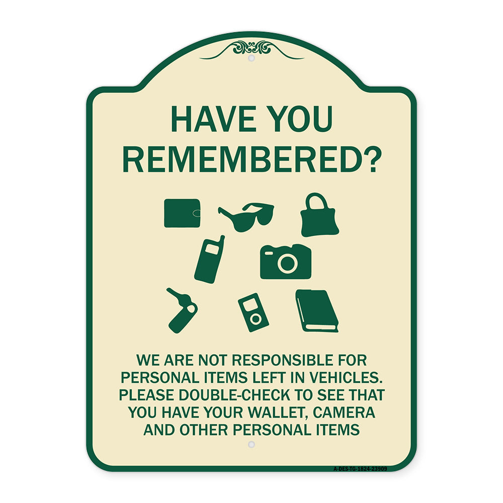 Have You Remembered We Are Not Responsible for Personal Items Left in Vehicles Double-Check to See That You Have Your Wallet