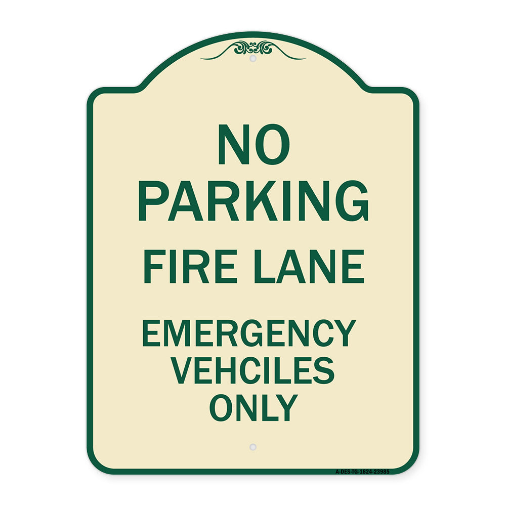 Fire Lane Emergency Vehicles Only