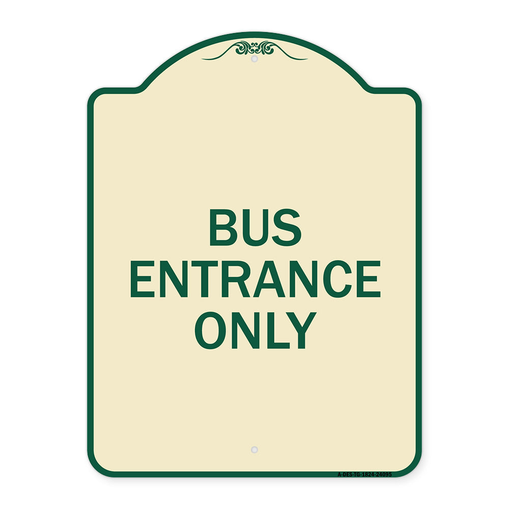 Entrance Sign Bus Entrance Only