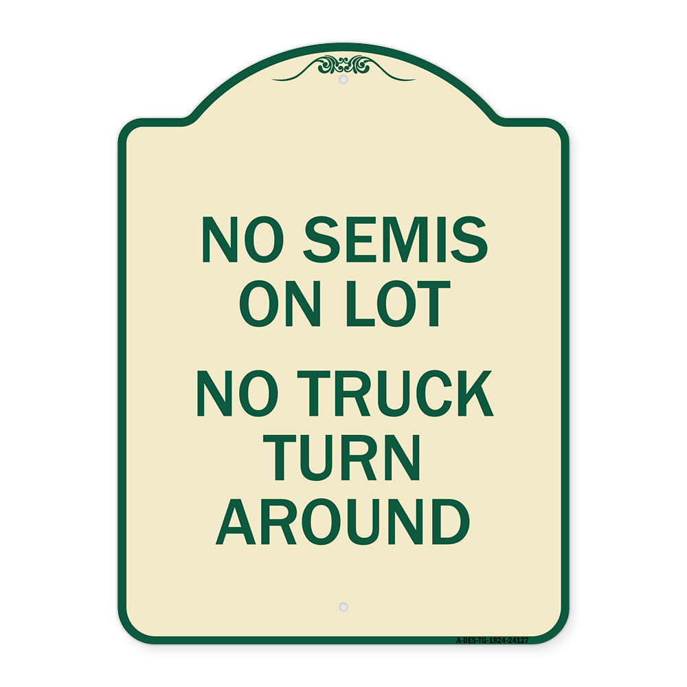 Driveway Sign No Semis on Lot No Truck Turn Around