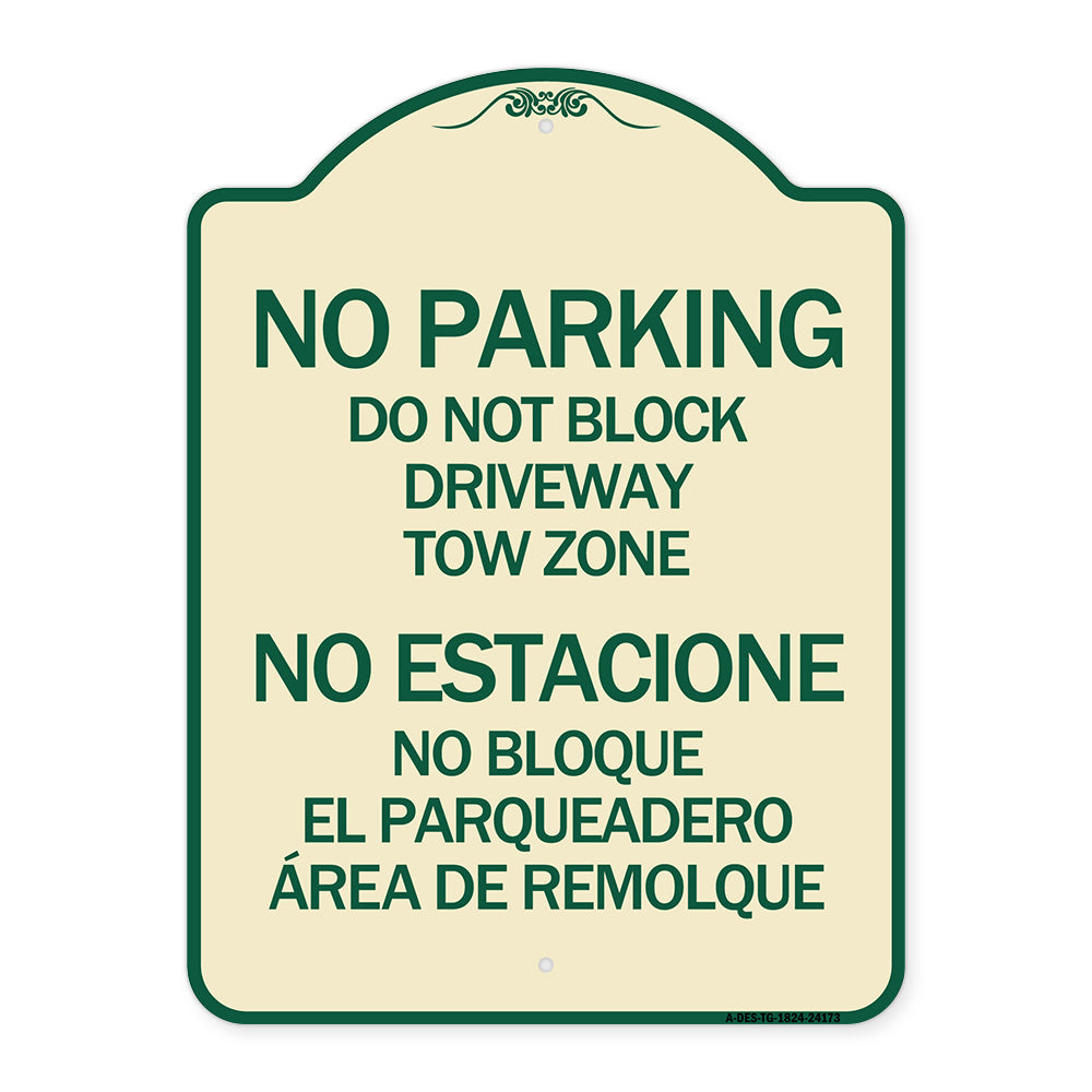 Do Not Block Driveway Tow Zone - No Estacione No Bloque El Parquiedero Area De Remolque