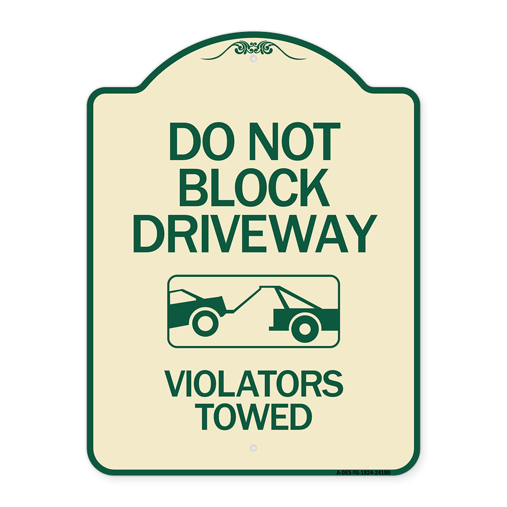 Do Not Block Driveway - Violators Towed (With Graphic)