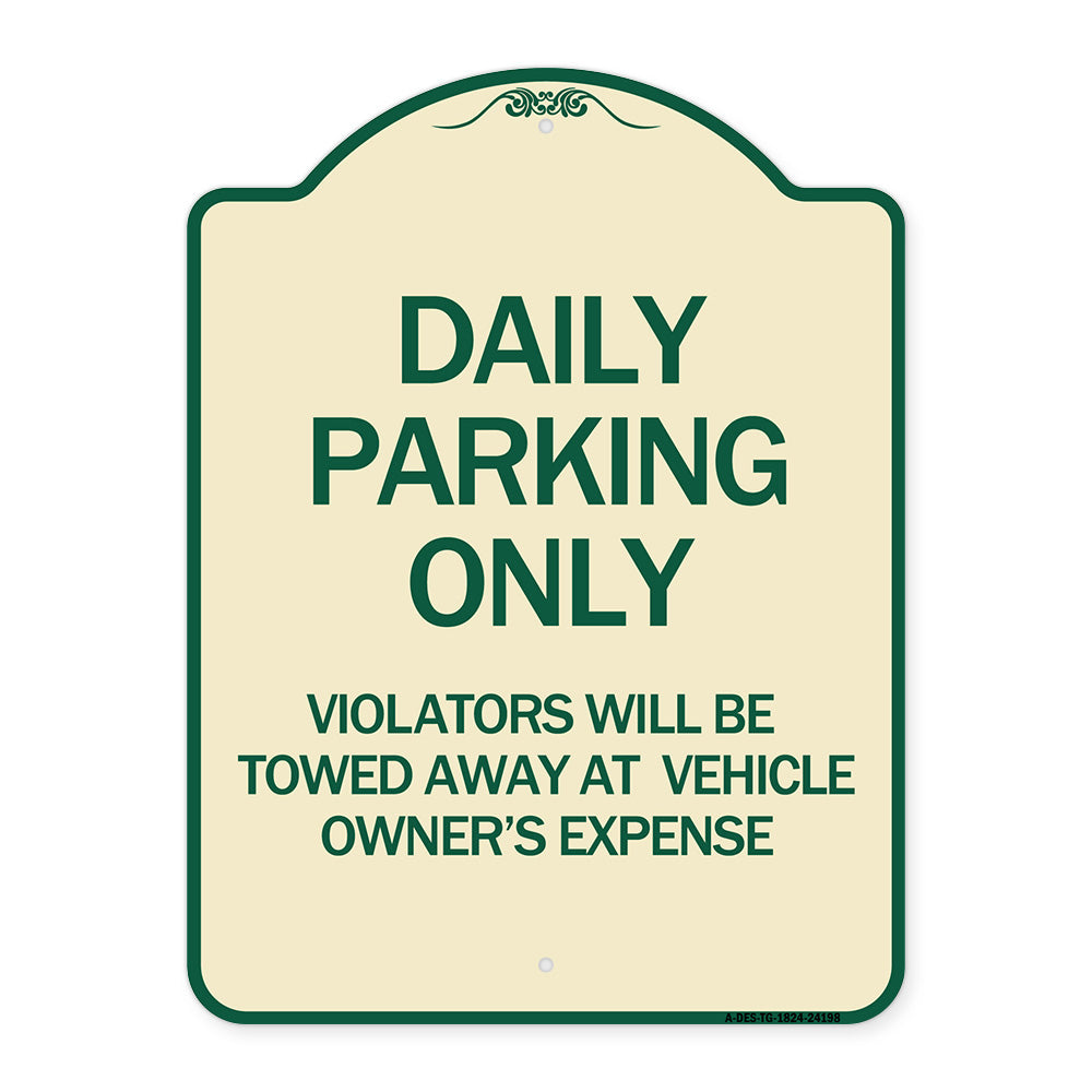 Daily Parking Only Violators Will Be Towed Away at Vehicle Owner's Expense