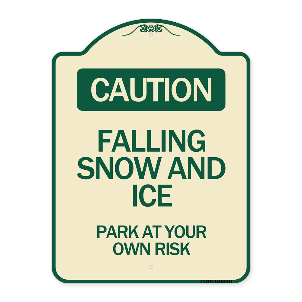 Caution Falling Snow and Ice Park at Your Own Risk