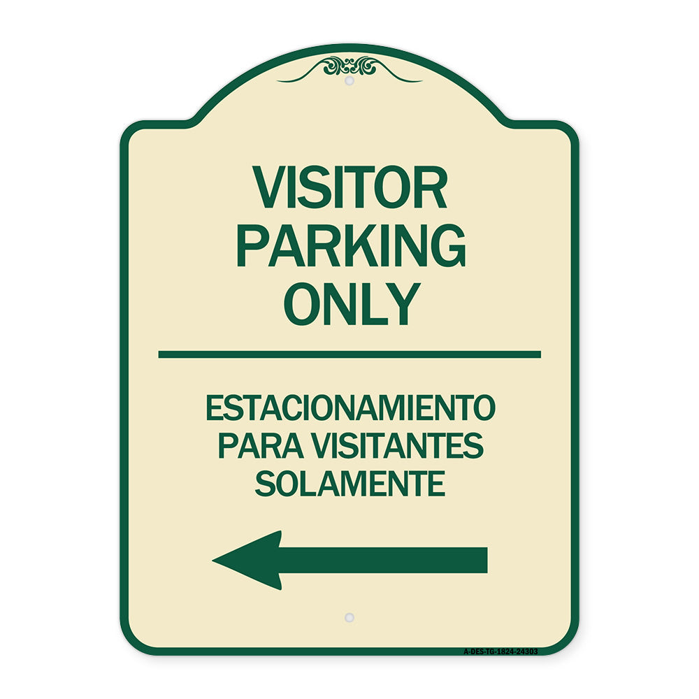 Bilingual Reserved Parking Sign Visitor Parking Only - Estacionamiento Para Visitantes Solamente (With Left Arrow)
