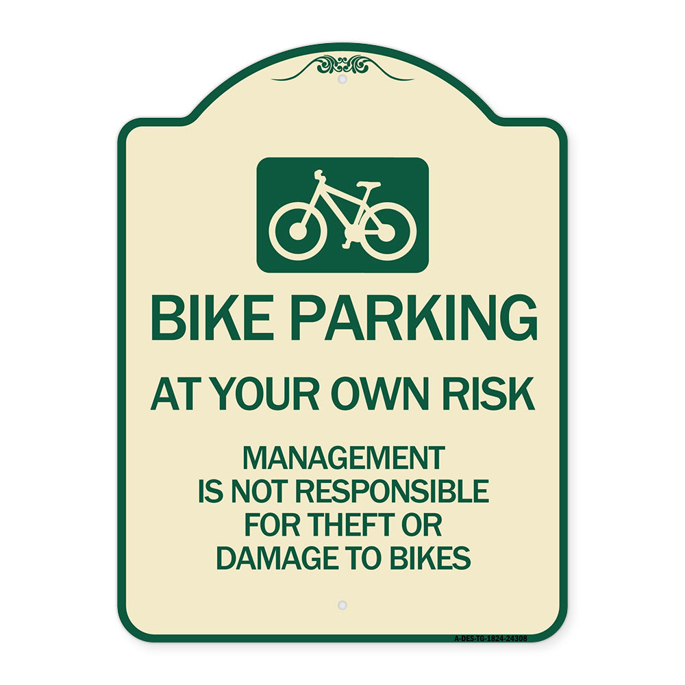Bike Parking at Your Own Risk Management Is Not Responsible for Theft or Damage to Bikes