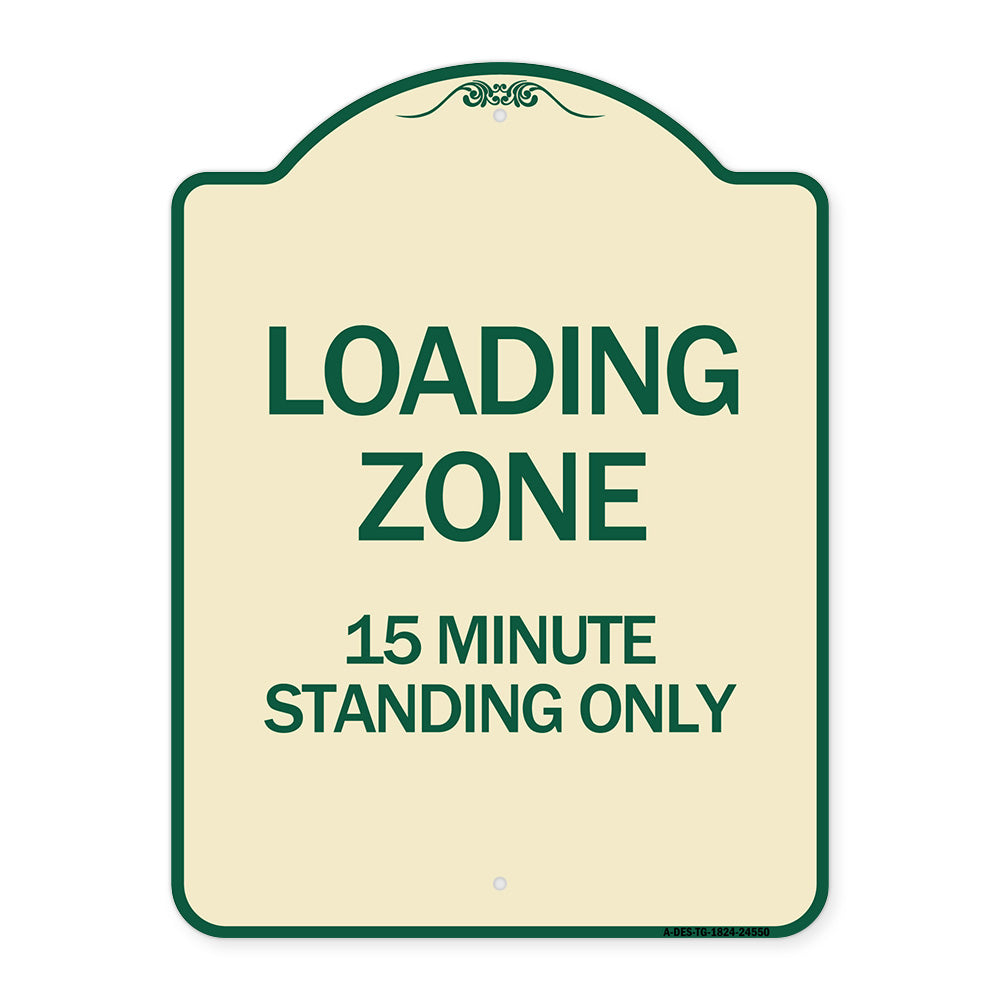 Loading Zone 15 Minutes Standing Only