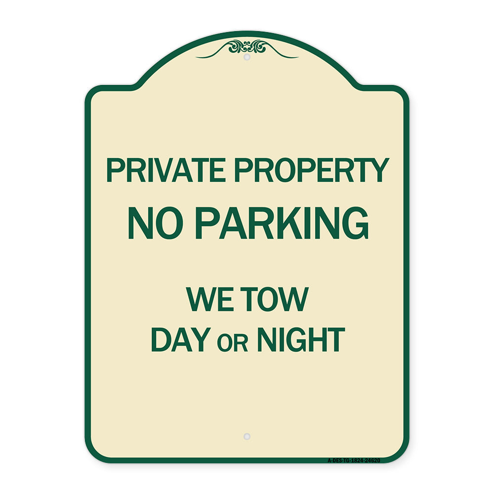 Private Property No Parking We Tow Day or Night
