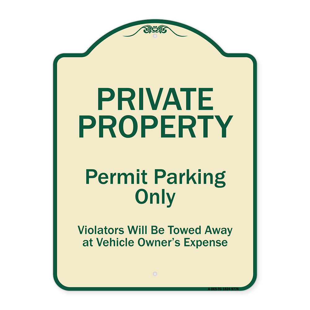 Private Property Permit Parking Only Violators Will Be Towed Away At Owner Expense
