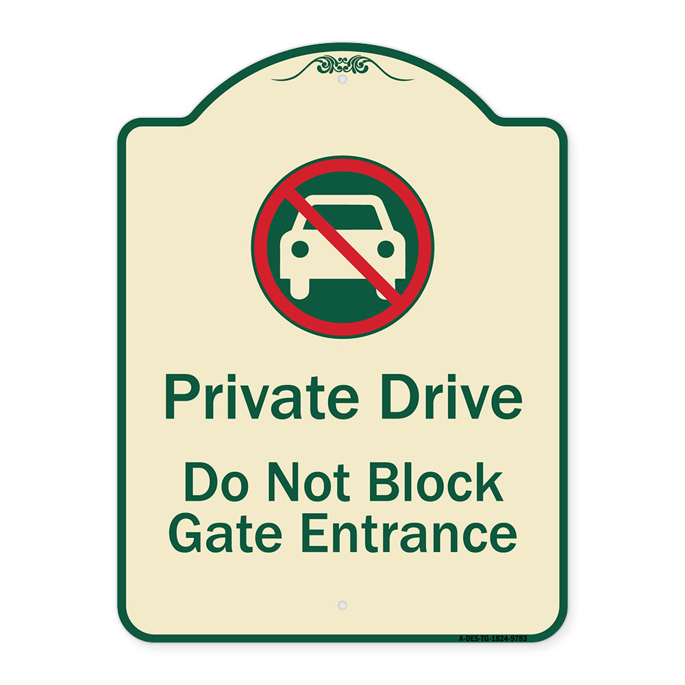 Private Drive Do Not Block Gate Entrance With No Car Symbol