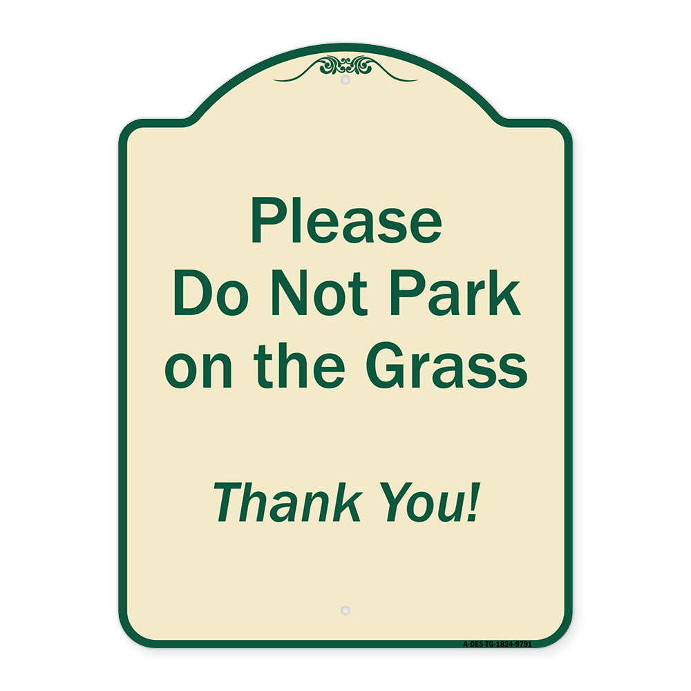 Please Do Not Park On The Grass Thank You!