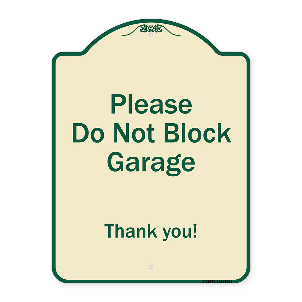 Please Do Not Block Garage, Thank You