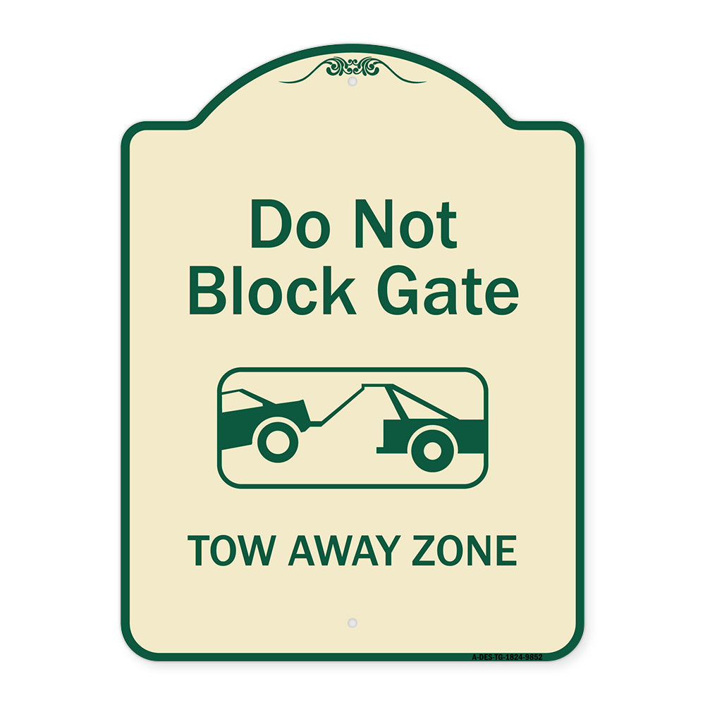 Do Not Block Gate, Tow-away Zone With Graphic