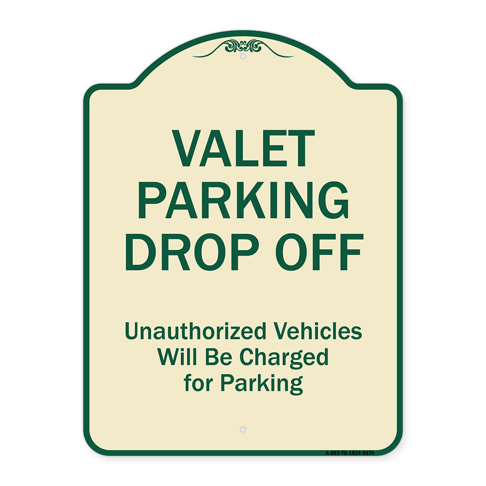Valet Parking Drop Off Unauthorized Vehicles Will Be Charged For Parking