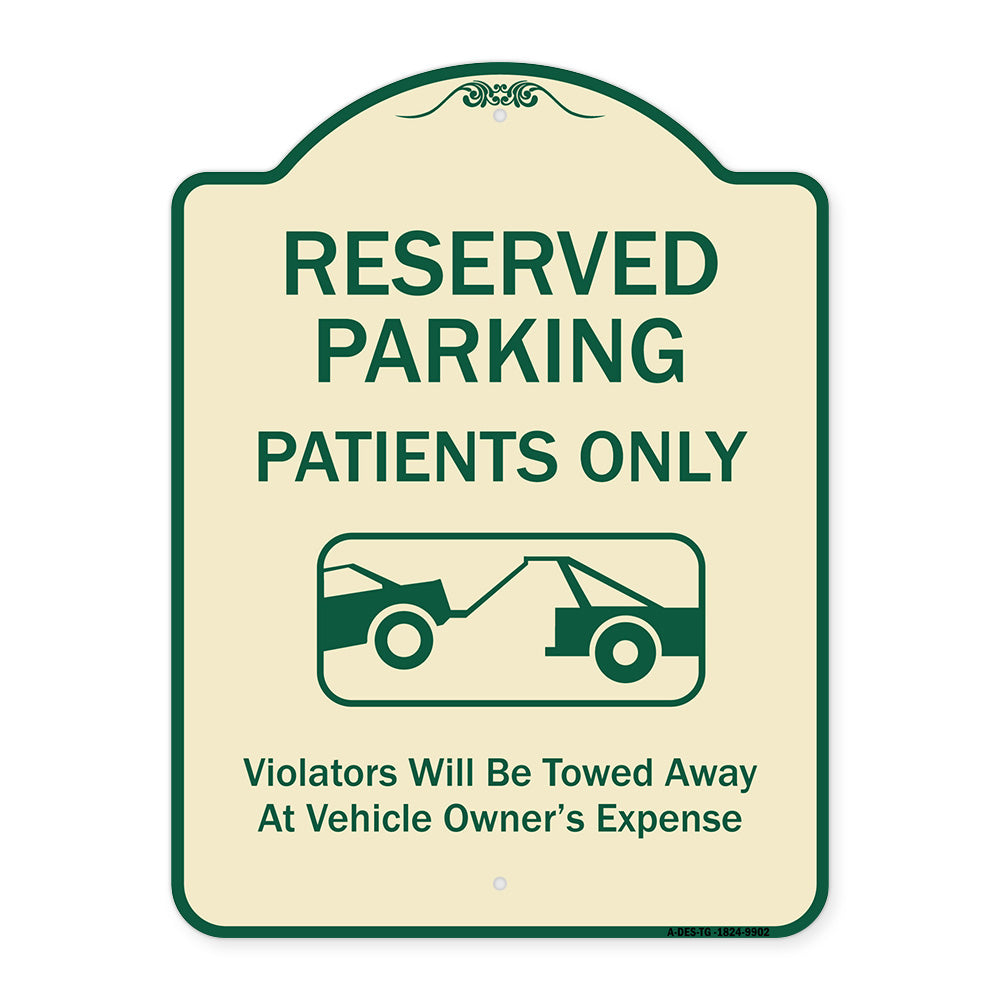 Reserved Parking Patients Only Violators Will Be Towed Away At Owner Expense With Graphic