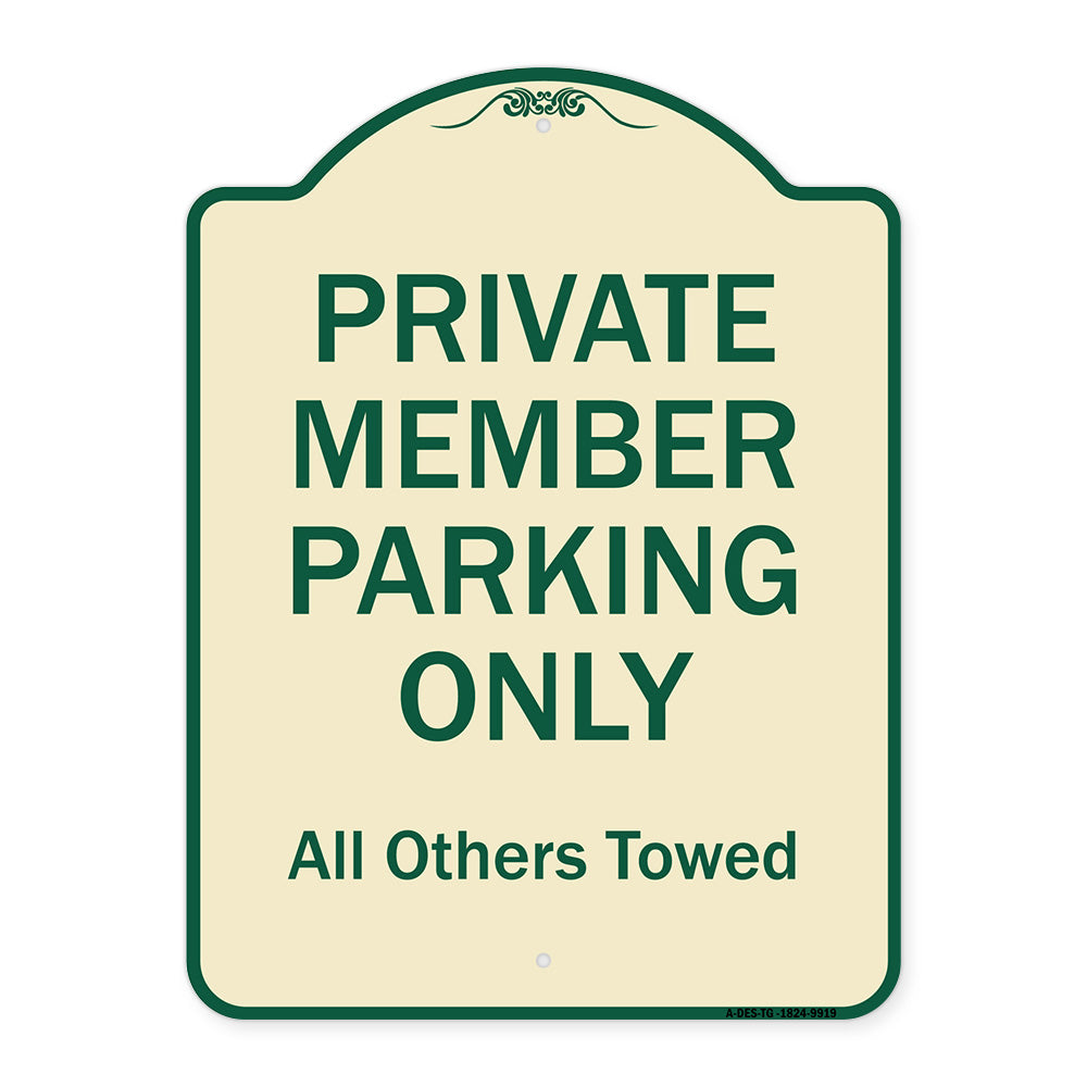 Private Member Parking Only All Others Towed